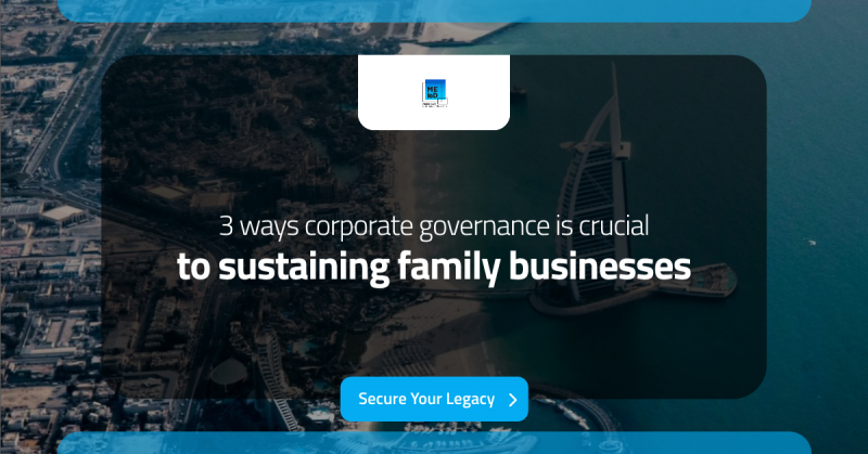 3 ways that corporate governance is crucial to sustaining family businesses